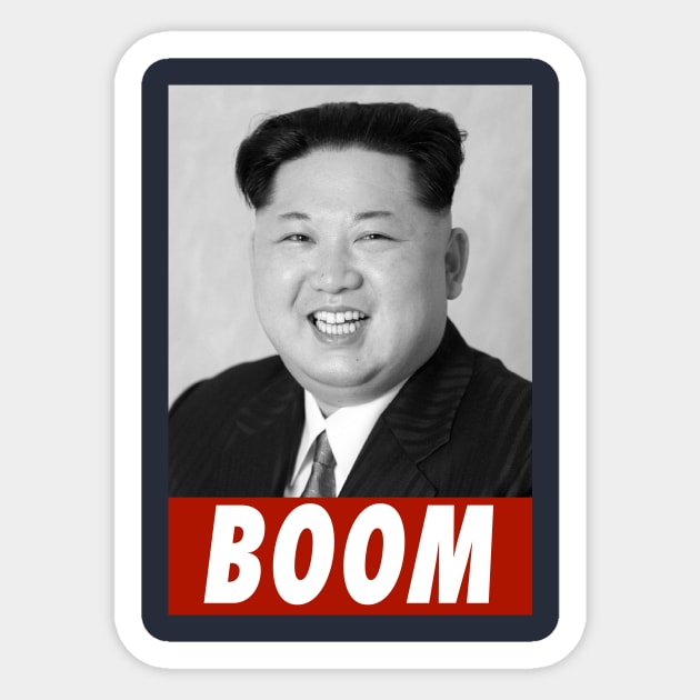 Kim Jong Un - Boom Sticker by agedesign